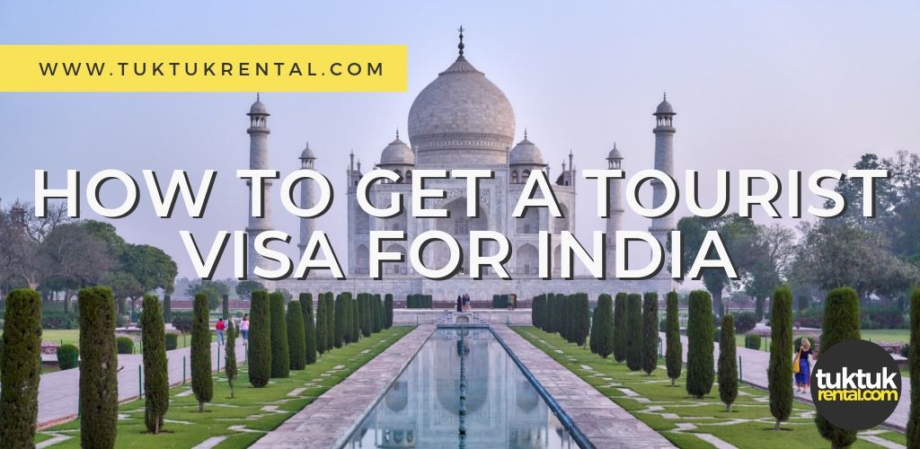 How to get a tourist visa for India