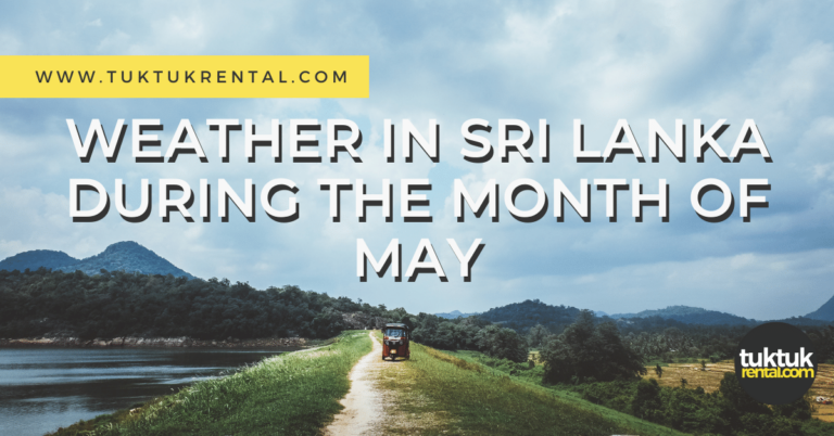 Weather in Sri Lanka during the month of May