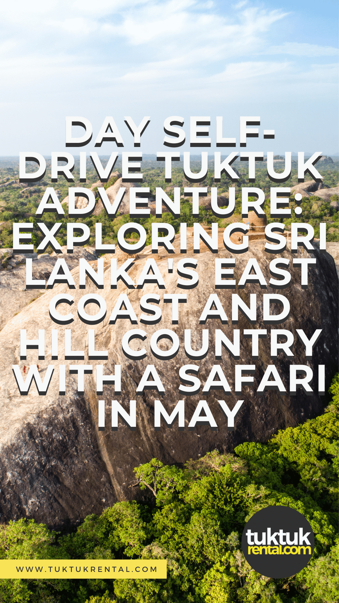 14-Day Tuktuk Adventure: Exploring Sri Lanka's East Coast And Hill ...